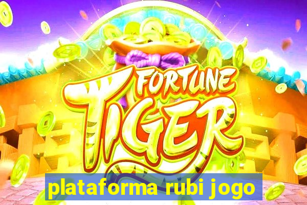 plataforma rubi jogo